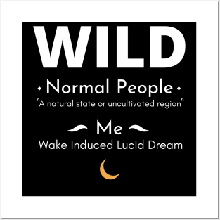 Lucid Dreams - Wake Induced (WILD) Posters and Art